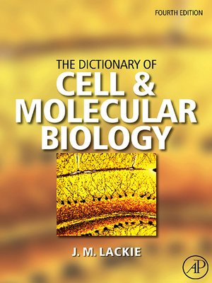 cover image of The Dictionary of Cell & Molecular Biology